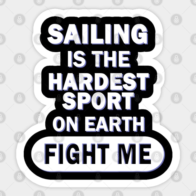 Sailing Regatta Sailboat Men Captain Saying Sticker by FindYourFavouriteDesign